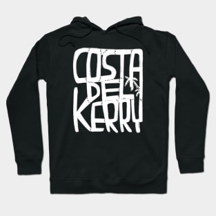 Costa Del Kerry, Irish Summer, Funny Kerry. Hoodie